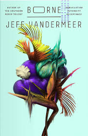 Book cover of Borne by Jeff Vandermeer