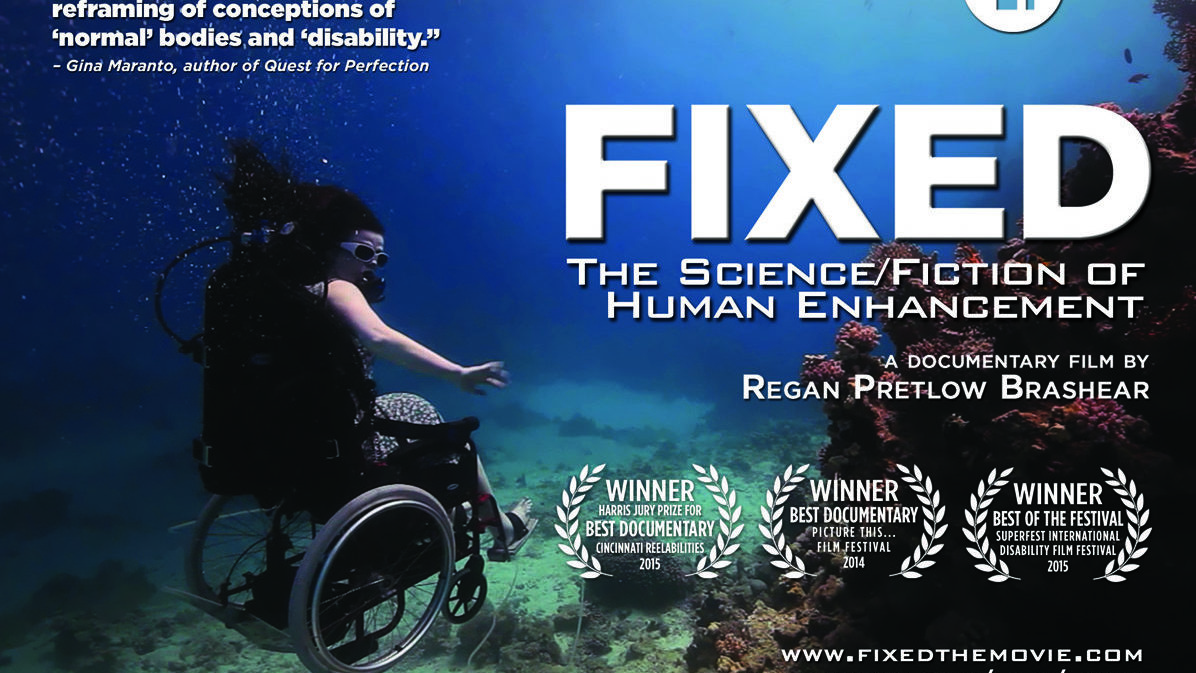 A poster of the documentary film ' Fixed - the science/fiction of human enhancement. It shows a person in a wheelchair underwater in the ocean with aquatic plant life surrounding