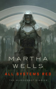 The book cover for Marth Wells, All Systems Red: The murderbot diaries. A strong heavily armoured robot with a helmet stands alone.