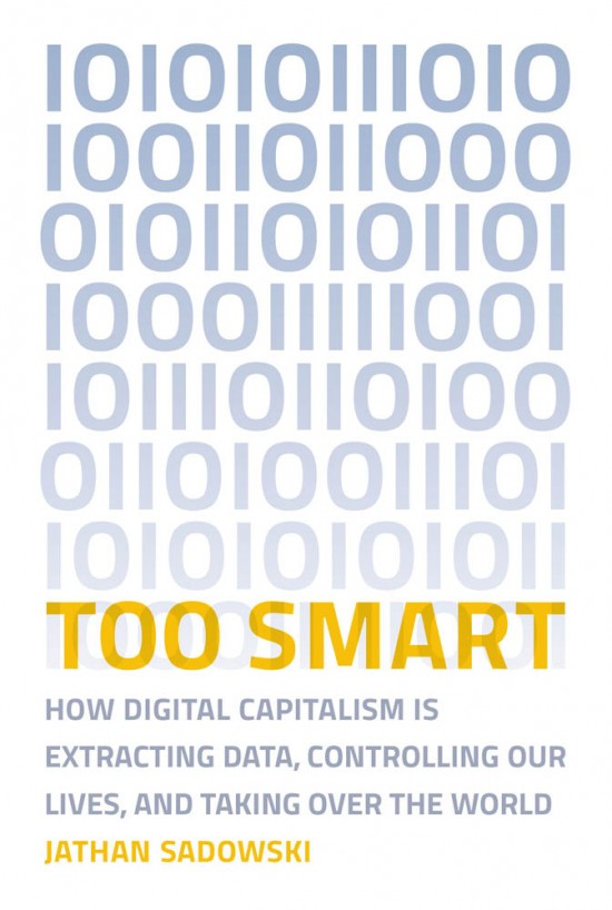 Book cover of Too Smart by Jathan Sadowski